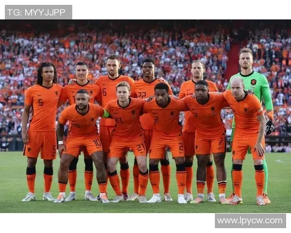 荷兰足球明星现役阵容解析与未来发展展望 荷兰足球明星现役阵容解析与未来发展展望